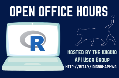 2021 Open Office Hours hosted by the API User Group (R-based) | iDigBio